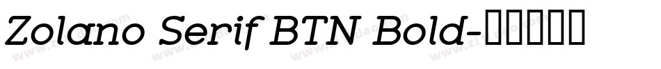 Zolano Serif BTN Bold字体转换